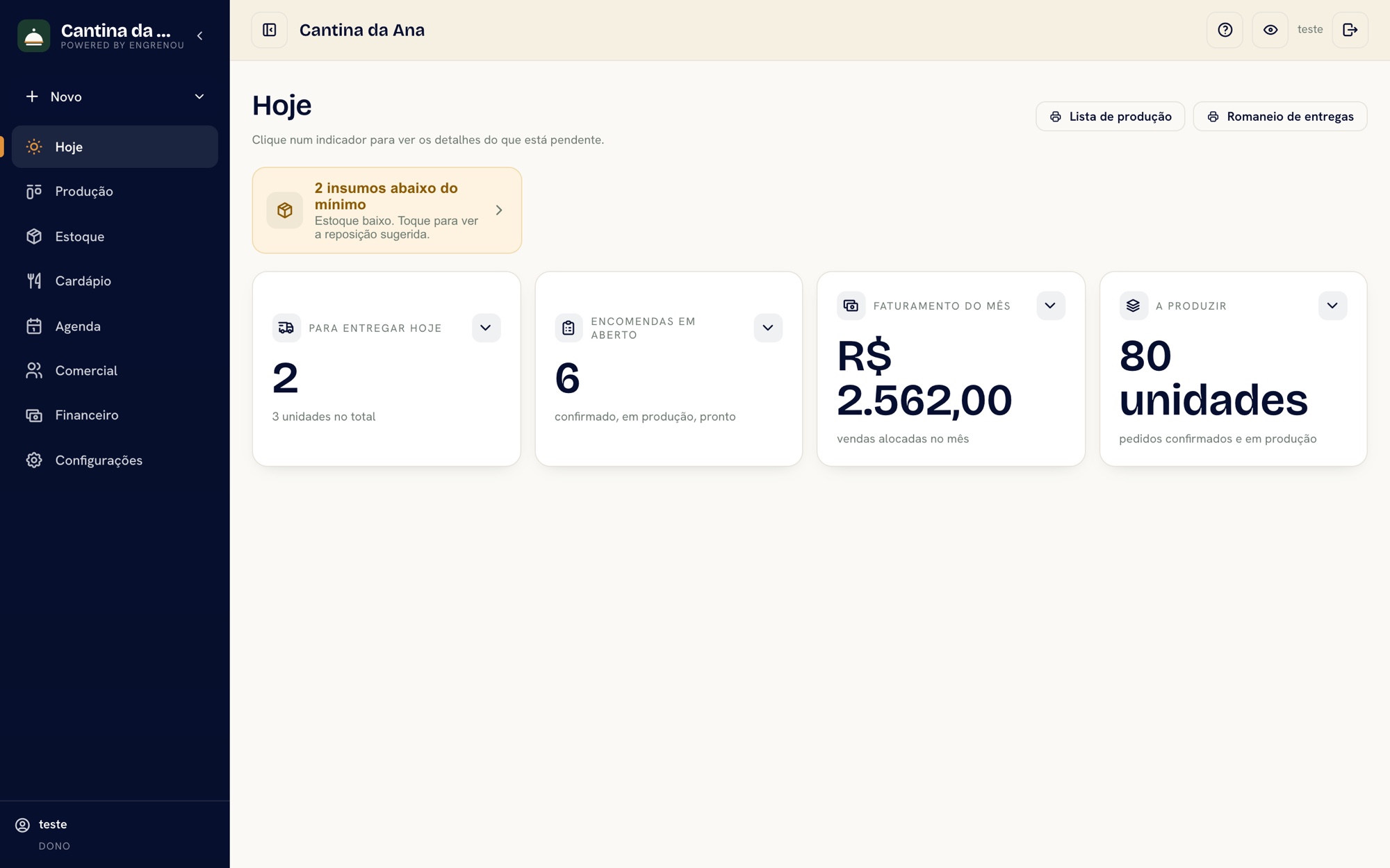Tela Hoje do Engrenou: entregas do dia, encomendas em aberto e faturamento