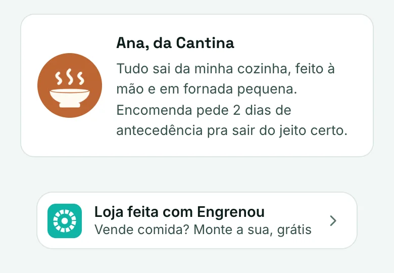 O rodapé da loja no Grátis: o cartão da dona e, embaixo, o convite Loja feita com Engrenou, Vende comida? Monte a sua, grátis